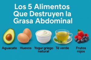 Los 5 alimentos que destruyen la grasa abdominal